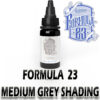 Formula 23 Medium Grey Shading INTZ